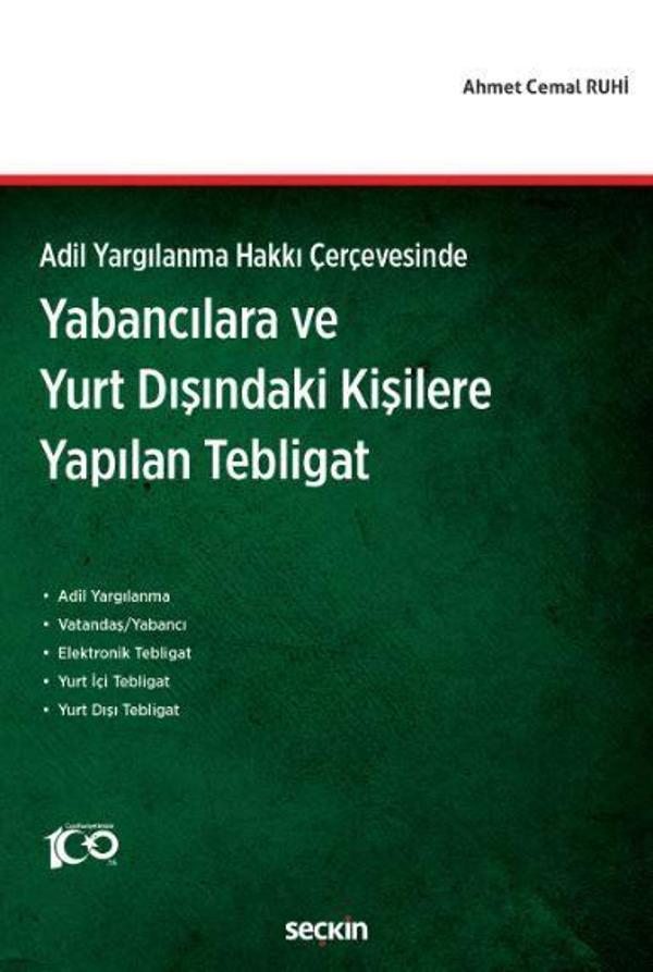 Adil Yargılanma Hakkı Çerçevesinde - Yabancılara ve Yurt Dışındaki Kişilere Yapılan Tebligat - Seçkin Yayıncılık - Image 1