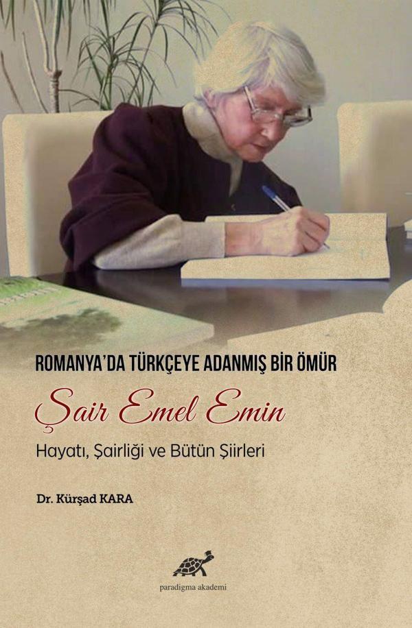 Romanya'da Türkçeye Adanmış Bir Ömür Şair Emel Emin - Paradigma Akademi Yayınları - Image 1