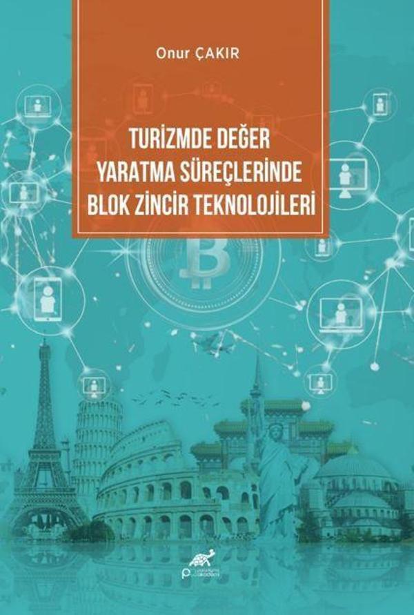 Turizmde Değer Yaratma Süreçlerinde Blok Zincir Teknolojileri - Paradigma Akademi Yayınları - Image 1
