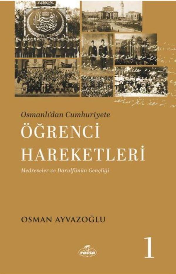 Osmanlı’dan Cumhuriyete Öğrenci Hareketleri 1 - Ravza Yayınları - Image 1