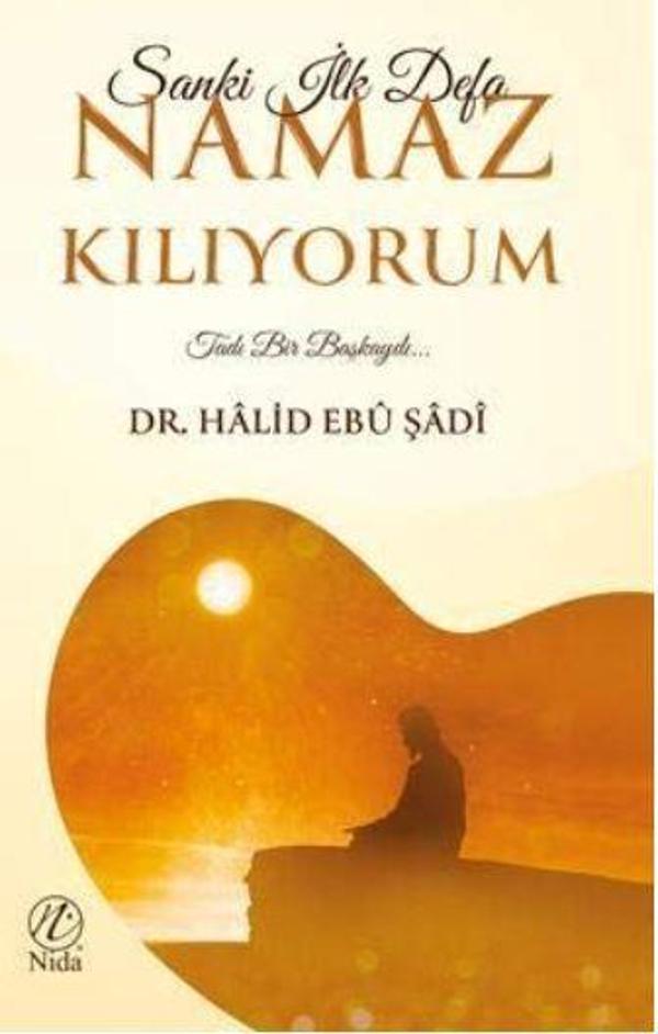 Sanki İlk Defa Namaz Kılıyorum - Nida Yayınları - Image 1