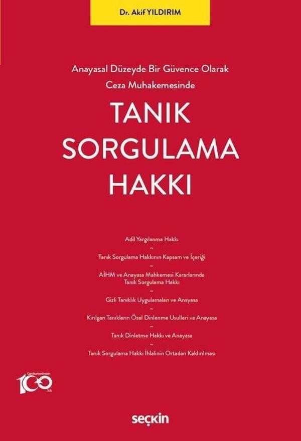 Anayasal Düzeyde Bir Güvence Olarak Ceza Muhakemesinde Tanık Sorgulama Hakkı - Seçkin Yayıncılık - Image 1