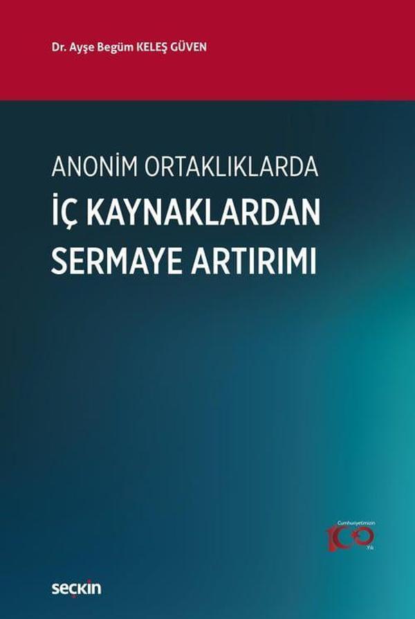 Anonim Ortaklıklarda İç Kaynaklardan Sermaye Artırımı - Seçkin Yayıncılık - Image 1