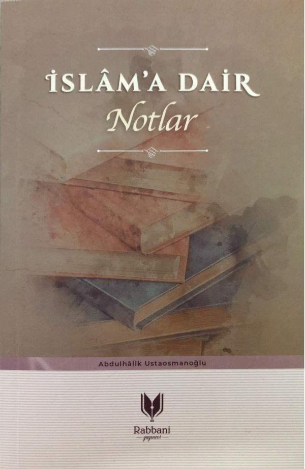İslam'a Dair Notlar - Rabbani Yayınevi - Image 1