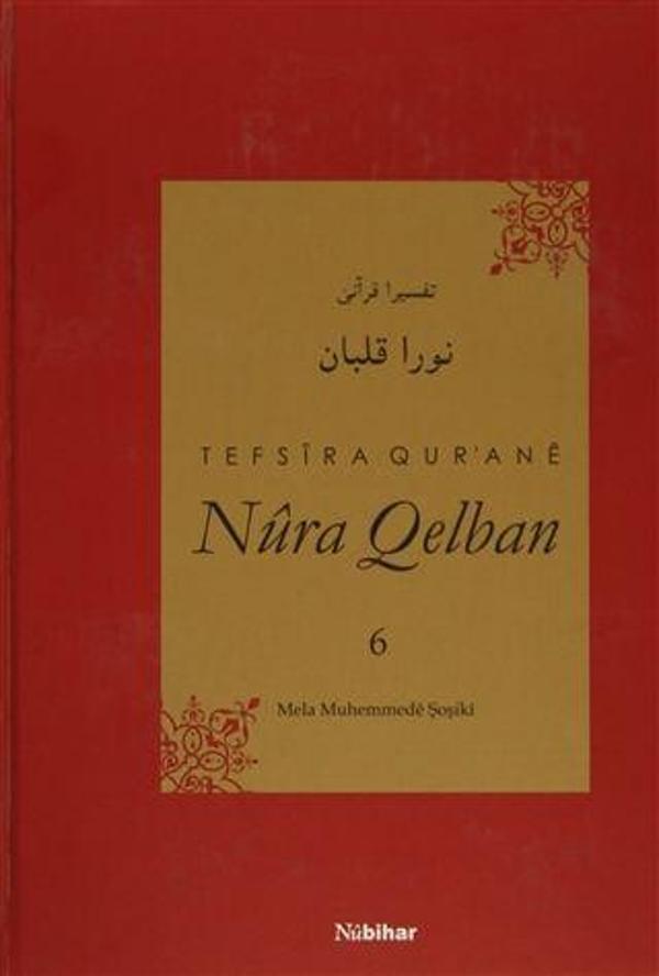 Tefsira Qur'ane Nura Qelban Cilt: 6 - Nubihar Yayınları - Image 1