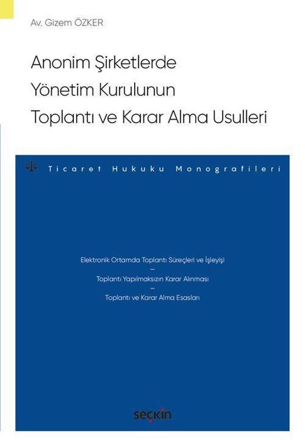 Anonim Şirketlerde Yönetim Kurulunun Toplantı ve Karar Alma Usulleri - Seçkin Yayıncılık - Image 1