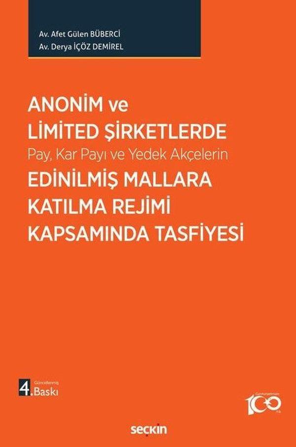 Anonim ve Limited Şirketlerde Pay, Kar Payı ve Yedek Akçelerin Edinilmiş Mallara Katılma Rejimi Kapsamında Tasfiyesi - Seçkin Yayıncılık - Image 1