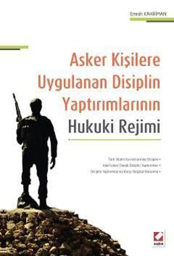 Asker Kişilere Uygulanan Disiplin Yaptırımlarının Hukuki Rejimi - Seçkin Yayıncılık - Image 1