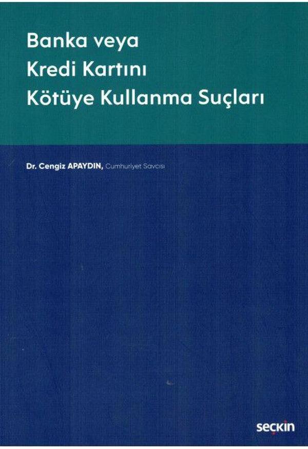Banka veya Kredi Kartını Kötüye Kullanma Suçları - Seçkin Yayıncılık - Image 1