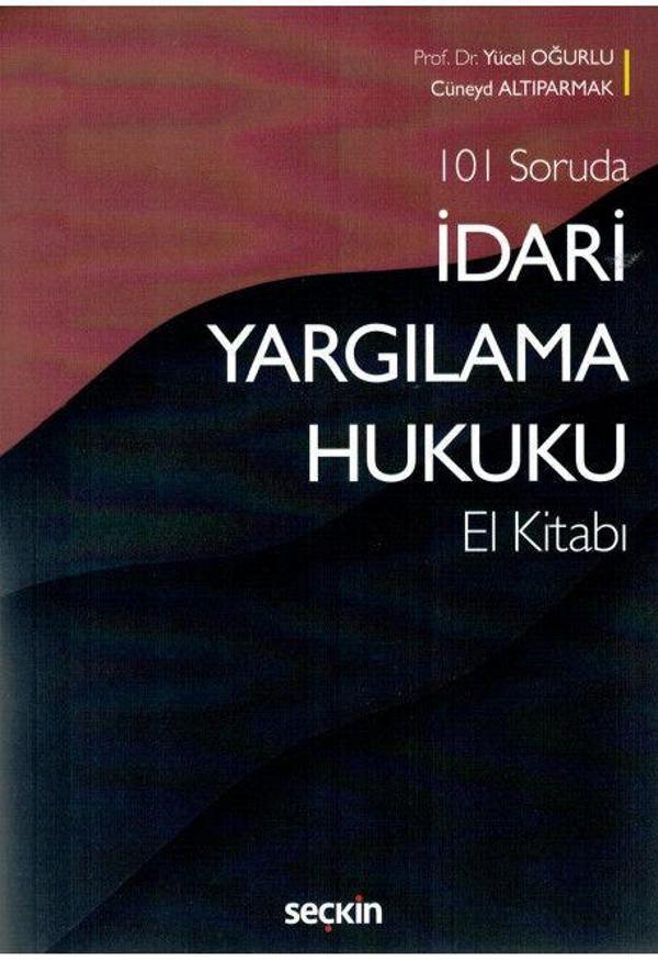 101 Soruda İdari Yargılama Hukuku El Kitabı - Seçkin Yayıncılık - Image 1
