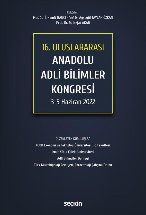 16. Uluslararası Anadolu Adli Bilimler Kongresi 3 - 5 Haziran 2022 - Seçkin Yayıncılık - Image 1
