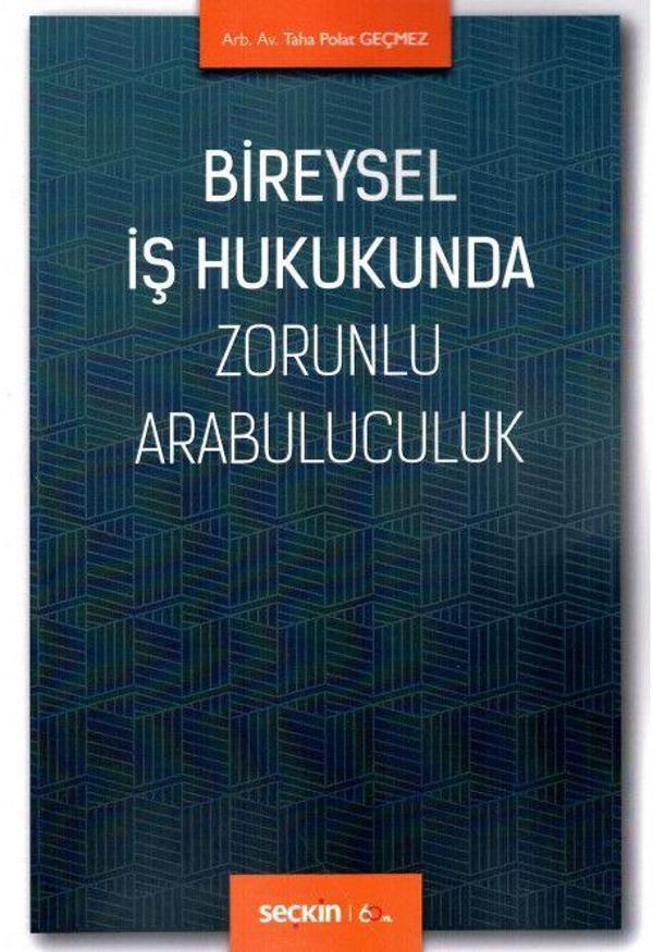 Bireysel İş Hukukunda Zorunlu Arabuluculuk - Seçkin Yayıncılık - Image 1