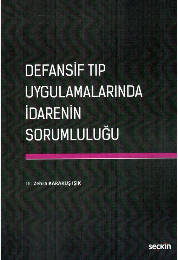 Defansif Tıp Uygulamalarında İdarenin Sorumluluğu - Seçkin Yayıncılık - Image 1
