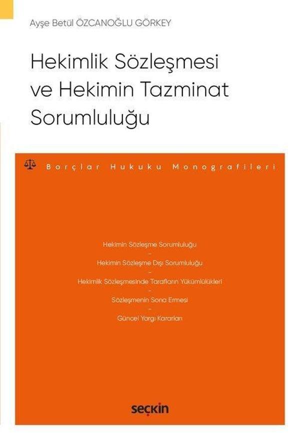 Hekimlik Sözleşmesi ve Hekimin Tazminat Sorumluluğu - Seçkin Yayıncılık - Image 1