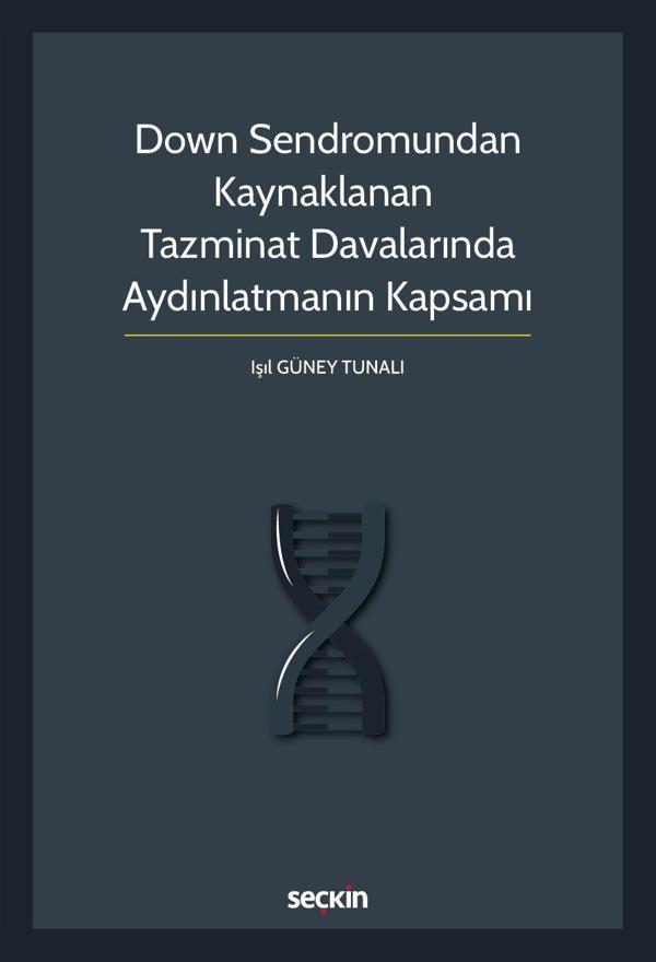 Down Sendromundan Kaynaklanan Tazminat Davalarında Aydınlatmanın Kapsamı - Seçkin Yayıncılık - Image 1