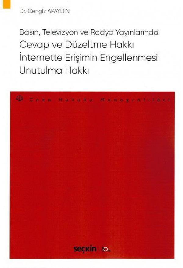 Cevap ve Düzeltme Hakkı - İnternette Erişimin Engellenmesi - Unutulma Hakkı - Seçkin Yayıncılık - Image 1