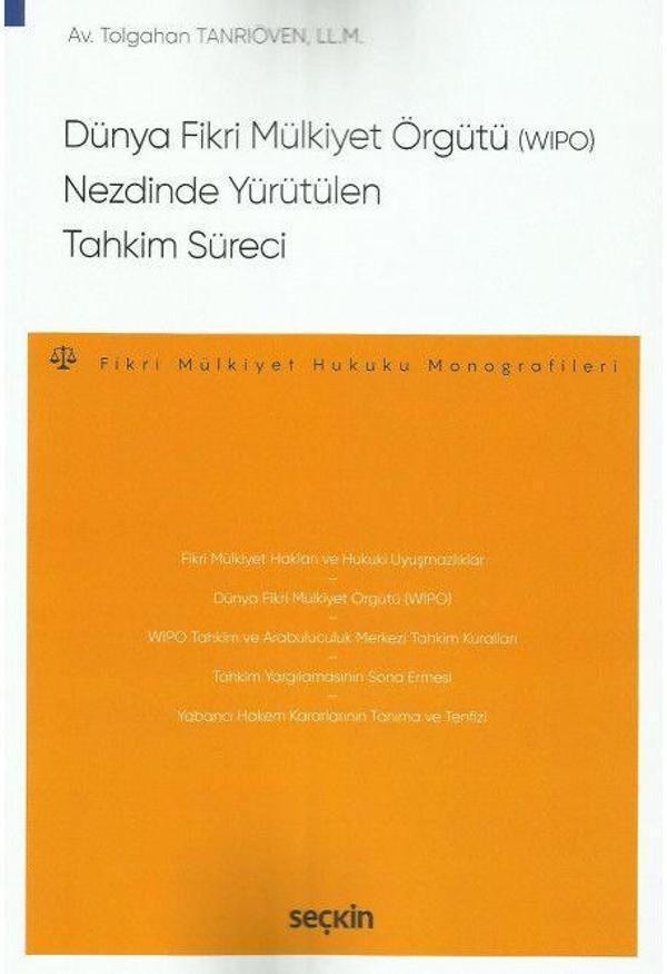 Dünya Fikri Mülkiyet Örgütü (WIPO) Nezdinde Yürütülen Tahkim Süreci - Seçkin Yayıncılık - Image 1