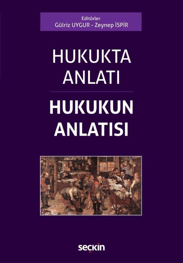 Hukukta Anlatı - Hukukun Anlatısı - Seçkin Yayıncılık - Image 1
