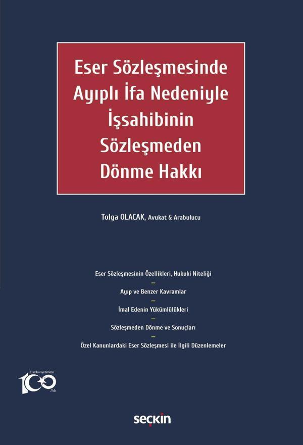 Eser Sözleşmesinde Ayıplı İfa Nedeniyle İşsahibinin Sözleşmeden Dönme Hakkı - Seçkin Yayıncılık - Image 1