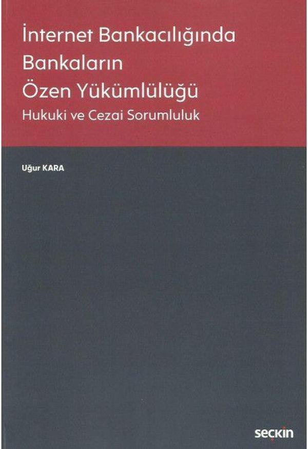 İnternet Bankacılığında Bankaların Özen Yükümlülüğü - Seçkin Yayıncılık - Image 1