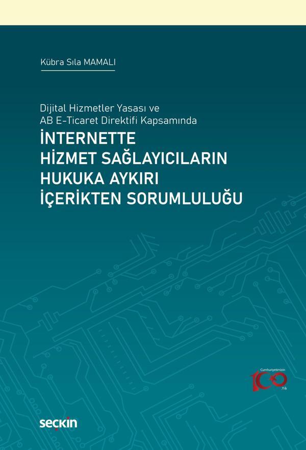 İnternette Hizmet Sağlayıcıların Hukuka Aykırı İçerikten Sorumluluğu - Seçkin Yayıncılık - Image 1