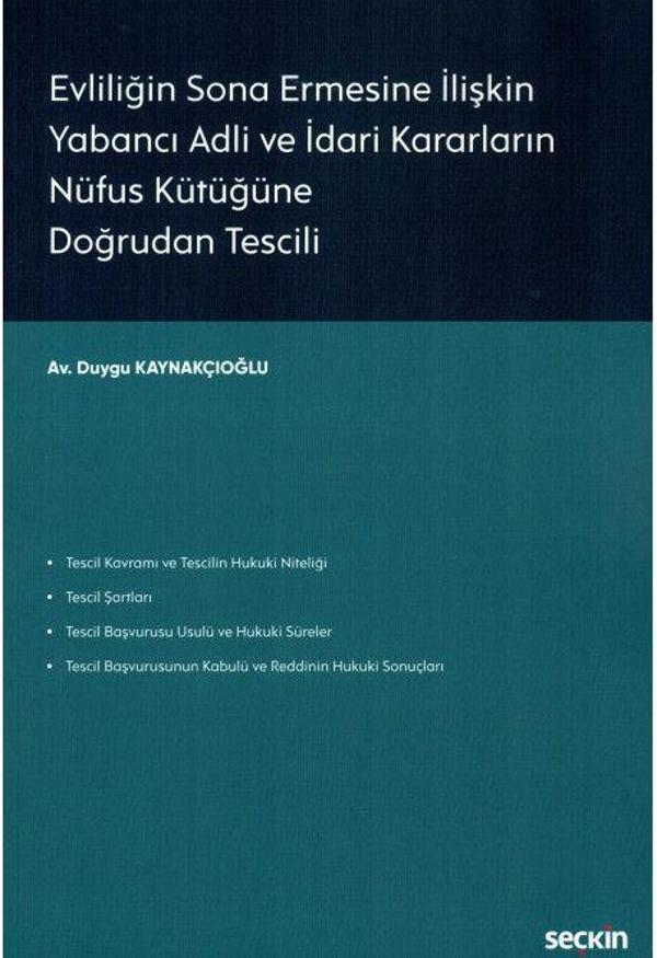 Evliliğin Sona Ermesine İlişkin Yabancı Adli ve İdari Kararların Nüfus Kütüğüne Doğrudan Tescili - Seçkin Yayıncılık - Image 1