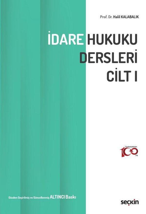 İdare Hukuku Dersleri Cilt – I - Seçkin Yayıncılık - Image 1