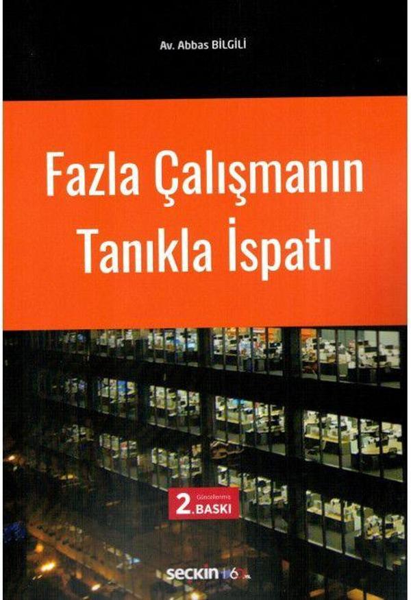 Fazla Çalışmanın Tanıkla İspatı - Seçkin Yayıncılık - Image 1