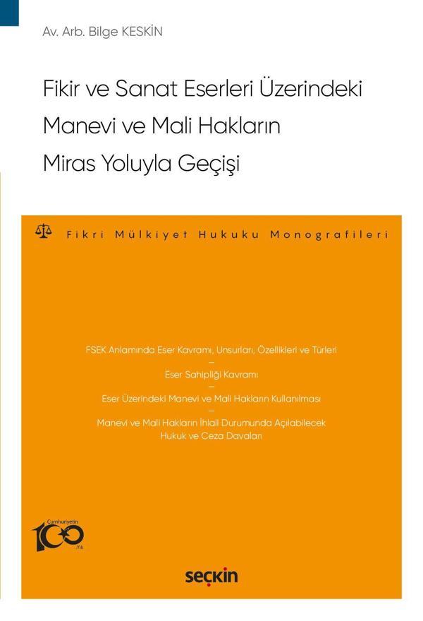 Fikir ve Sanat Eserleri Üzerindeki Manevi ve Mali Hakların Miras Yoluyla Geçişi - Seçkin Yayıncılık - Image 1