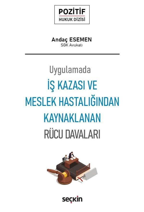 İş Kazası ve Meslek Hastalığından Kaynaklanan Rücu Davaları - Seçkin Yayıncılık - Image 1