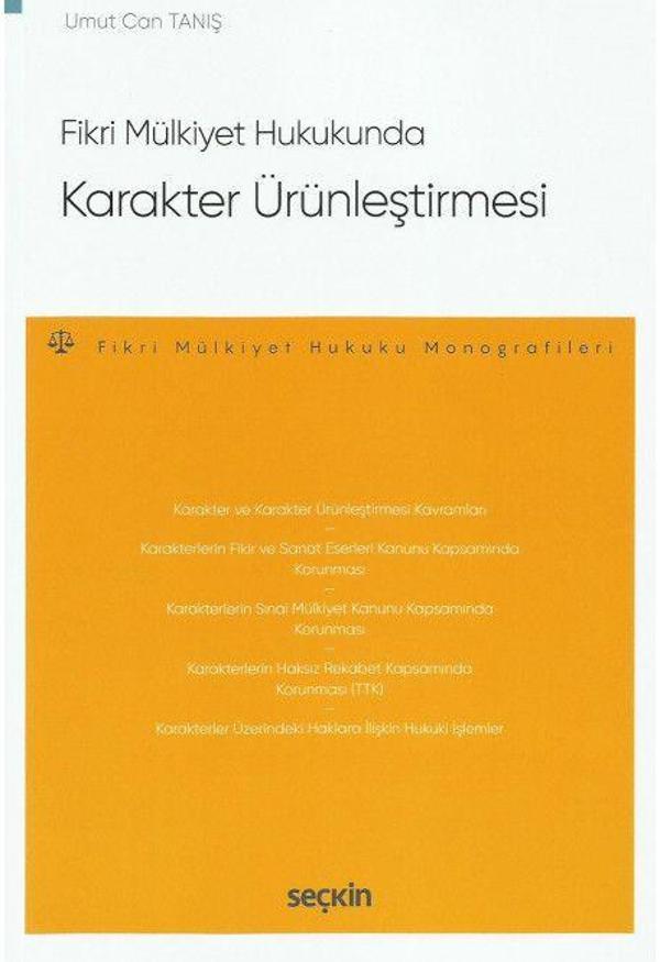 Fikri Mülkiyet Hukukunda Karakter Ürünleştirmesi - Seçkin Yayıncılık - Image 1