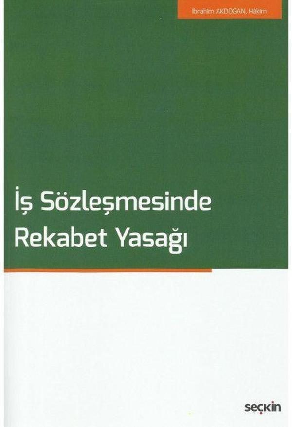 İş Sözleşmesinde Rekabet Yasağı - Seçkin Yayıncılık - Image 1