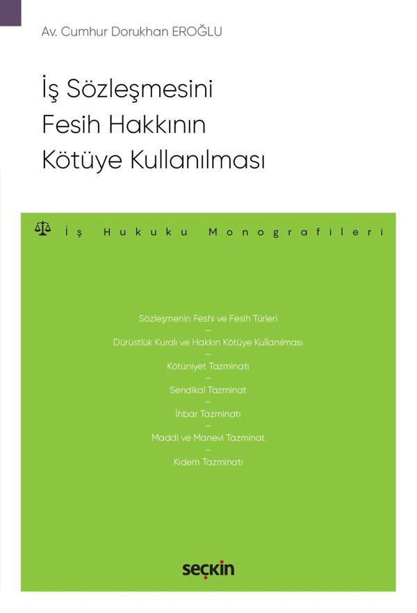 İş Sözleşmesini Fesih Hakkının Kötüye Kullanılması - Seçkin Yayıncılık - Image 1