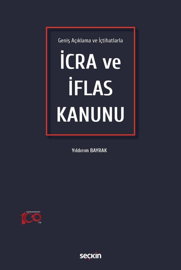 Geniş Açıklama ve İçtihatlarla İcra ve İflas Kanunu - Seçkin Yayıncılık - Image 1
