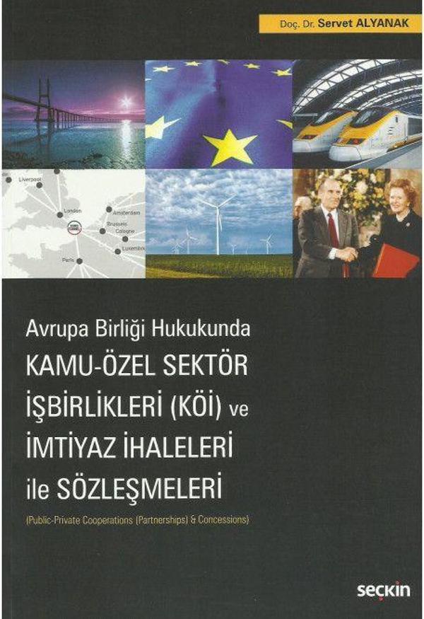 Kamu - Özel Sektör İşbirlikleri (KÖİ) ve İmtiyaz İhaleleri ile Sözleşmeleri - Seçkin Yayıncılık - Image 1