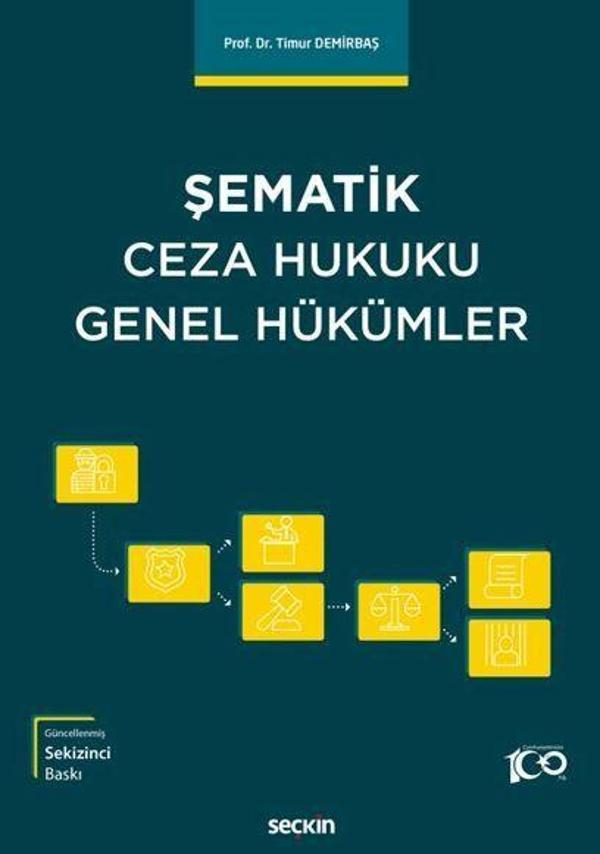Şematik Ceza Hukuku Genel Hükümler - Seçkin Yayıncılık - Image 1