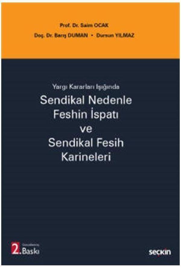 Sendikal Nedenle Feshin İspatı ve Sendikal Fesih Karineleri - Seçkin Yayıncılık - Image 1