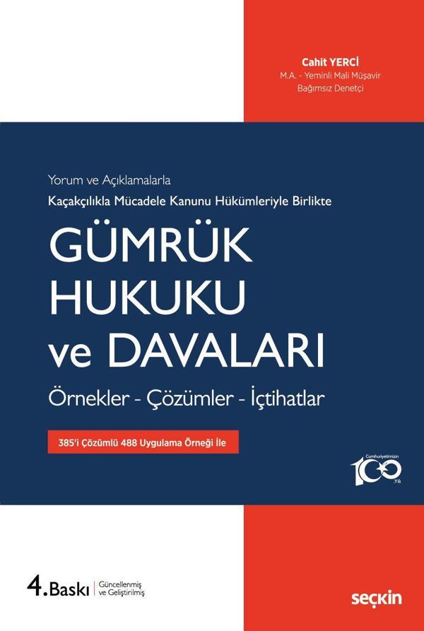 Kaçakçılıkla Mücadele Kanunu Hükümleriyle Gümrük Hukuku ve Davaları - Seçkin Yayıncılık - Image 1