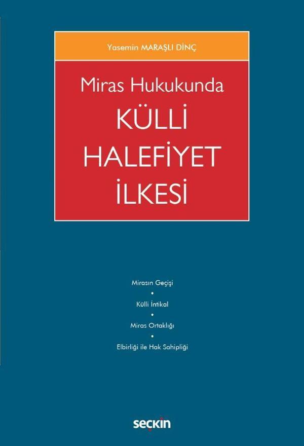 Miras Hukukunda Külli Halefiyet İlkesi - Seçkin Yayıncılık - Image 1
