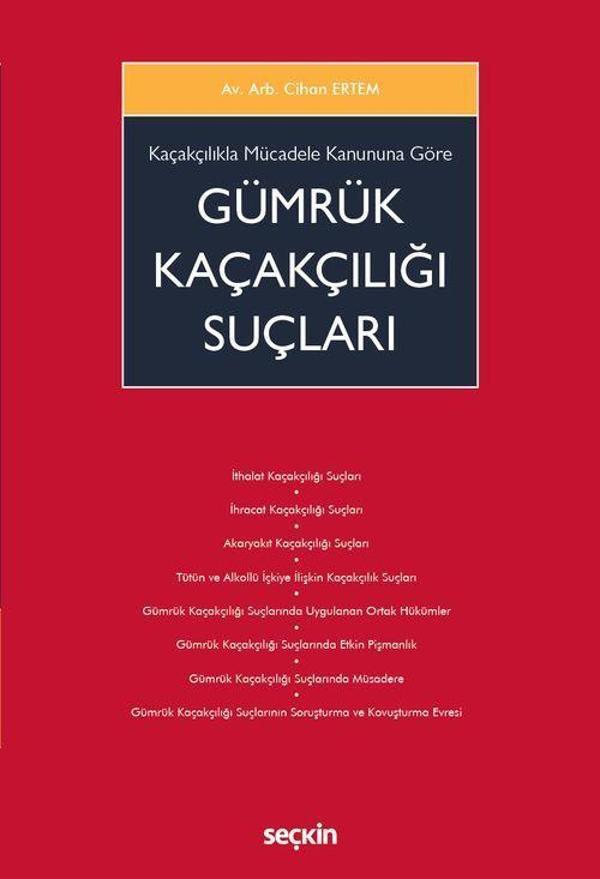 Kaçakçılıkla Mücadele Kanununa Göre Gümrük Kaçakçılığı Suçları - Seçkin Yayıncılık - Image 1