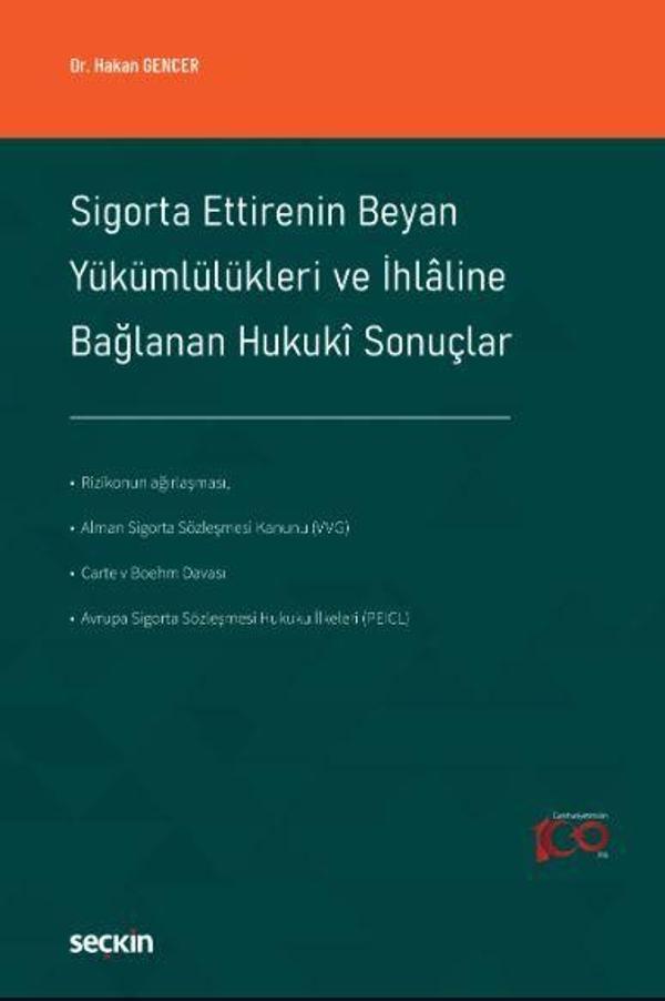 Sigorta Ettirenin Beyan Yükümlülükleri ve İhlaline Bağlanan Hukuki Sonuçlar - Seçkin Yayıncılık - Image 1