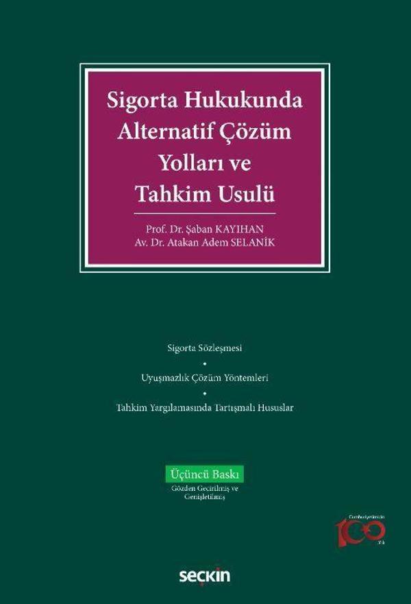 Sigorta Hukukunda Alternatif Çözüm Yolları ve Tahkim Usulü - Seçkin Yayıncılık - Image 1
