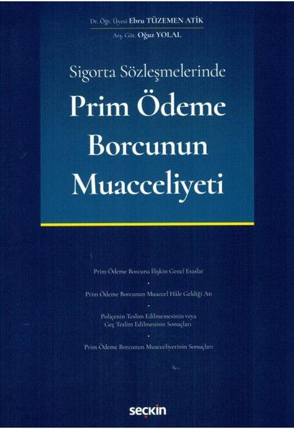 Sigorta Sözleşmelerinde Prim Ödeme Borcunun Muacceliyeti - Seçkin Yayıncılık - Image 1