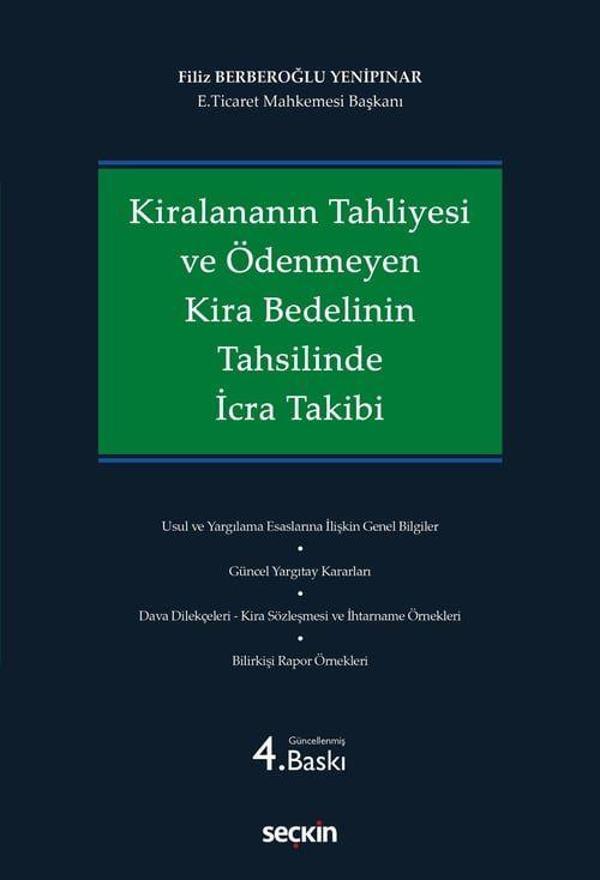 Kiralananın Tahliyesi ve Ödenmeyen Kira Bedelinin Tahsilinde İcra Takibi - Seçkin Yayıncılık - Image 1
