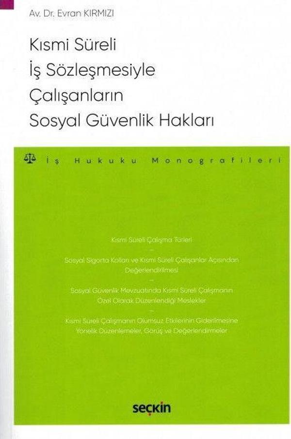 Kısmi Süreli İş Sözleşmesiyle Çalışanların Sosyal Güvenlik Hakları - Seçkin Yayıncılık - Image 1
