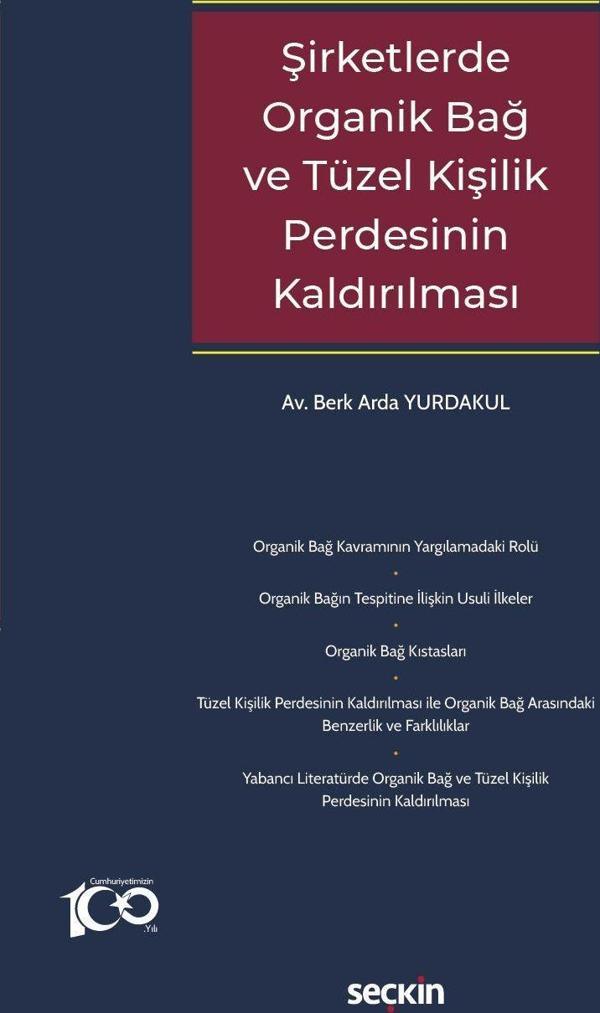 Şirketlerde Organik Bağ ve Tüzel Kişilik Perdesinin Kaldırılması - Seçkin Yayıncılık - Image 1