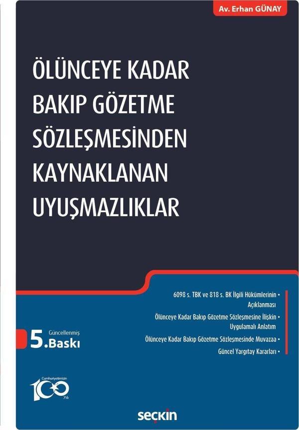 Ölünceye Kadar Bakıp Gözetme Sözleşmesinden Kaynaklanan Uyuşmazlıklar - Seçkin Yayıncılık - Image 1