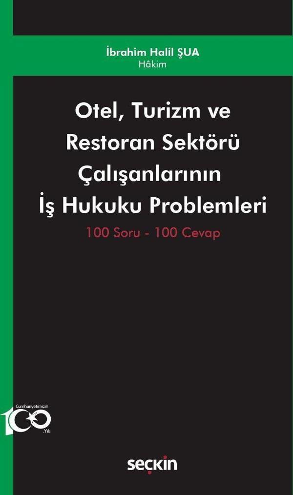 Otel, Turizm ve Restoran Sektörü Çalışanlarının İş Hukuku Problemleri - Seçkin Yayıncılık - Image 1