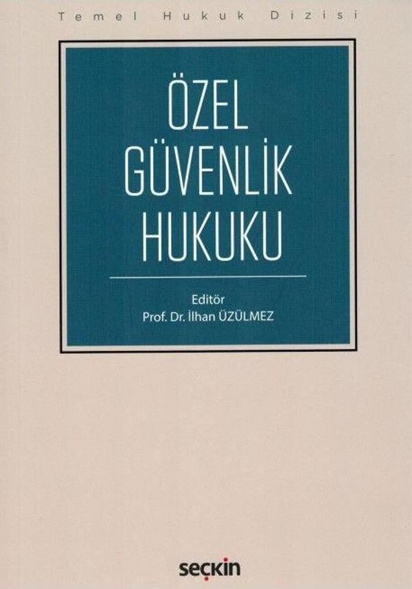 Özel Güvenlik Hukuku - Seçkin Yayıncılık - Image 1
