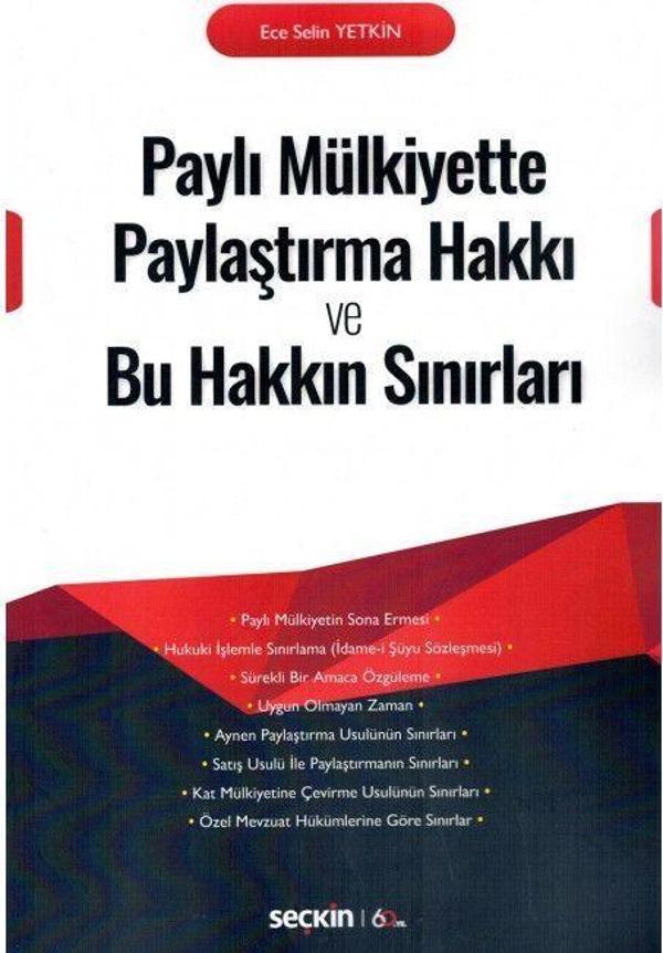 Paylı Mülkiyette Paylaştırma Hakkı ve Bu Hakkın Sınırları - Seçkin Yayıncılık - Image 1